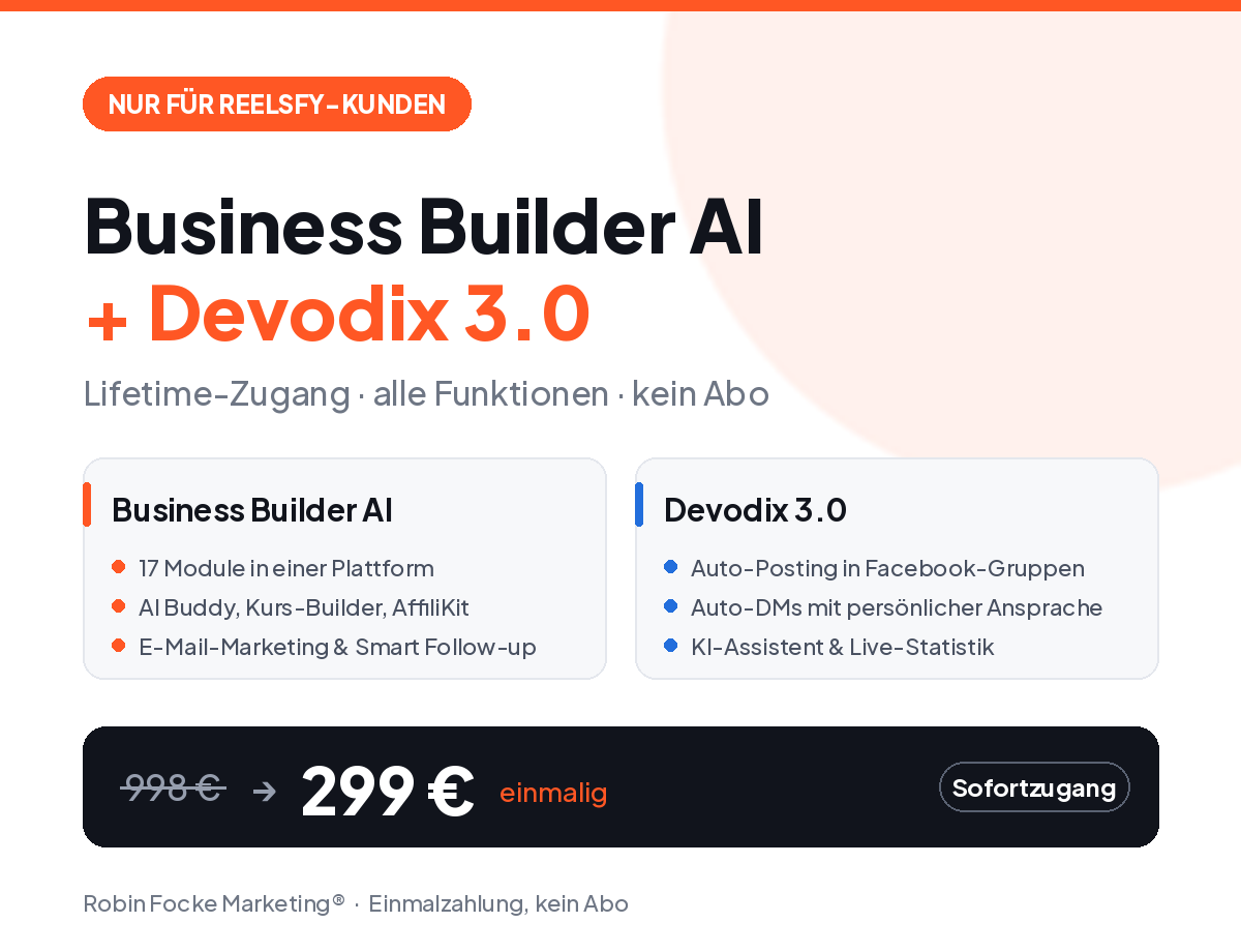 Business Builder AI + Devodix 3.0 — Reelsfy Kunden-Deal